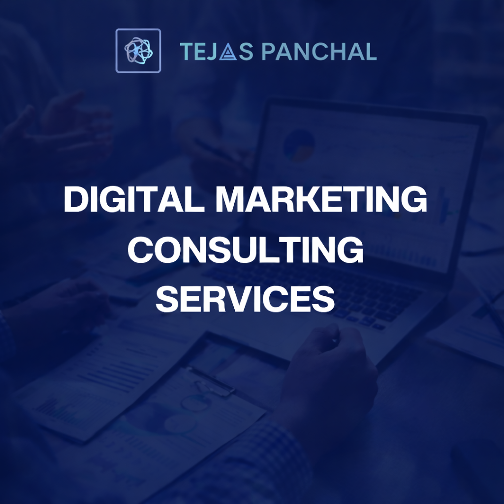 Tejas Panchal - Digital Marketing Consultant in Ahmedabad